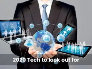 The 2020 Tech to look out for